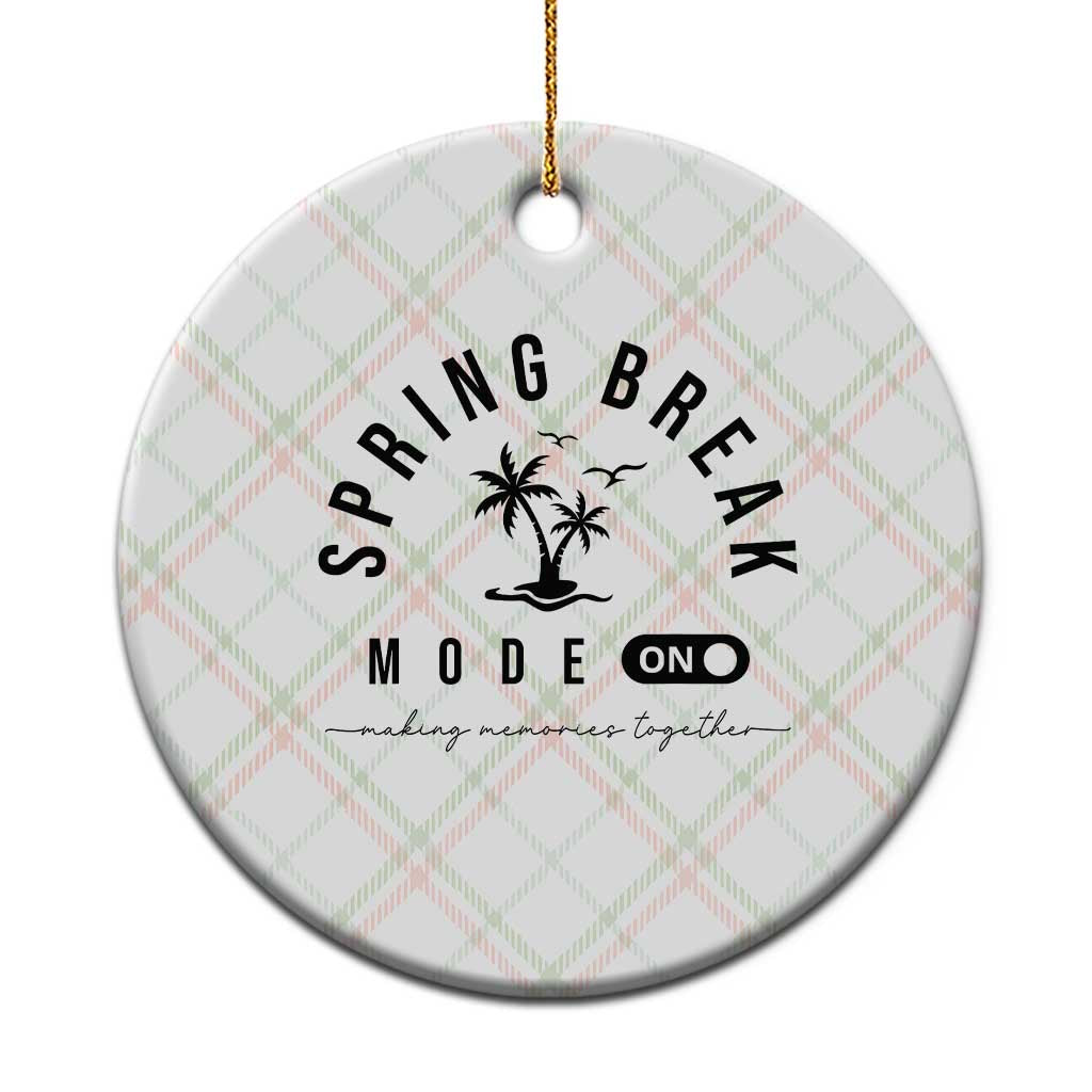 Spring Vacation Break 2025 Ceramic Ornament Mode On Party Ready Beach Vibes TS02 1pc Christmas Plaid Print Your Wear