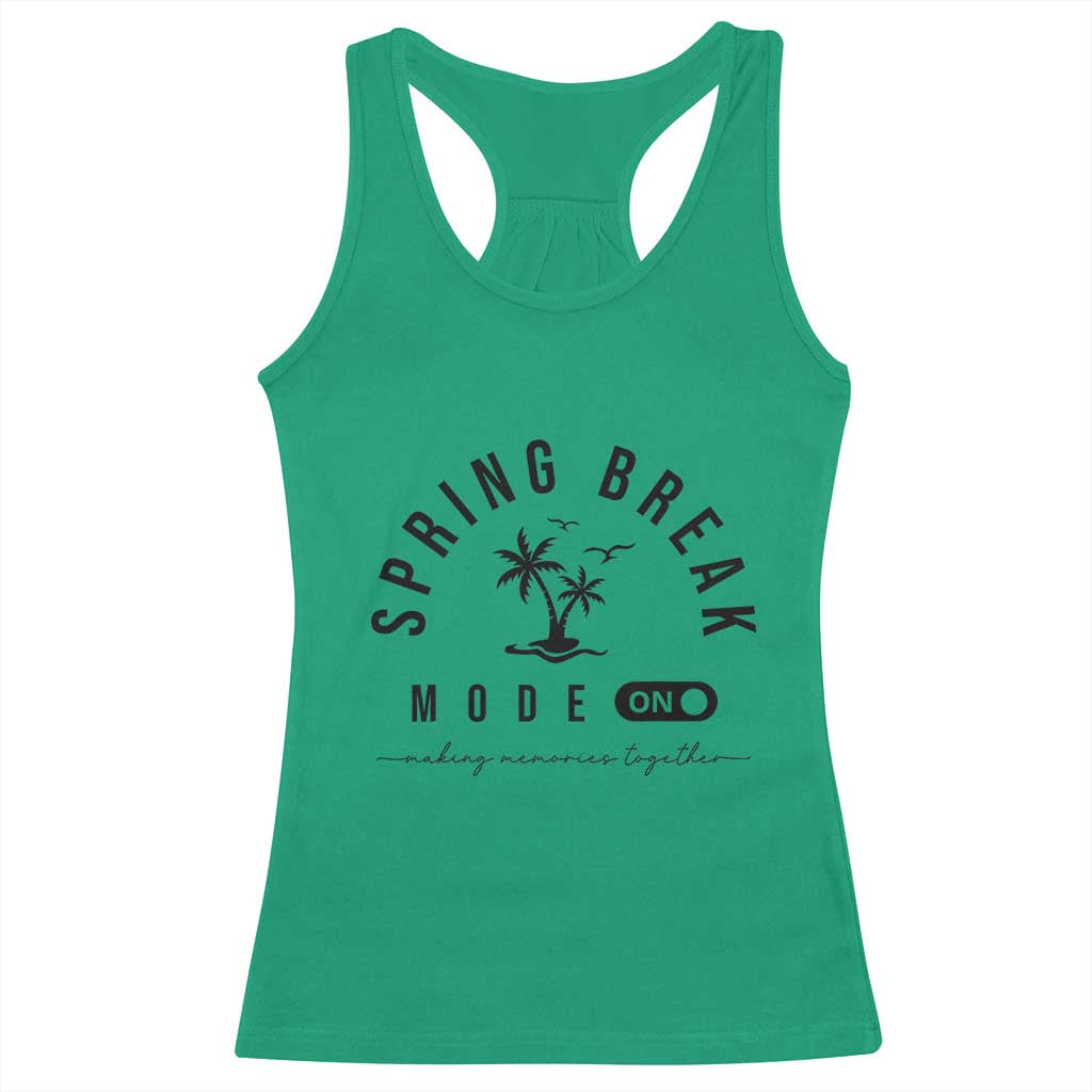 Spring Vacation Break 2025 Racerback Tank Top Mode On Party Ready Beach Vibes TS02 Irish Green Print Your Wear