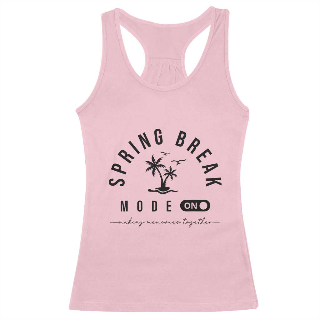 Spring Vacation Break 2025 Racerback Tank Top Mode On Party Ready Beach Vibes TS02 Light Pink Print Your Wear