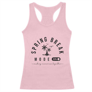 Spring Vacation Break 2025 Racerback Tank Top Mode On Party Ready Beach Vibes TS02 Light Pink Print Your Wear