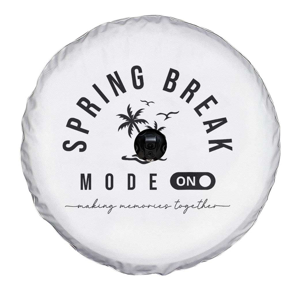 Spring Vacation Break 2025 Spare Tire Cover Mode On Party Ready Beach Vibes TS02 Print Your Wear