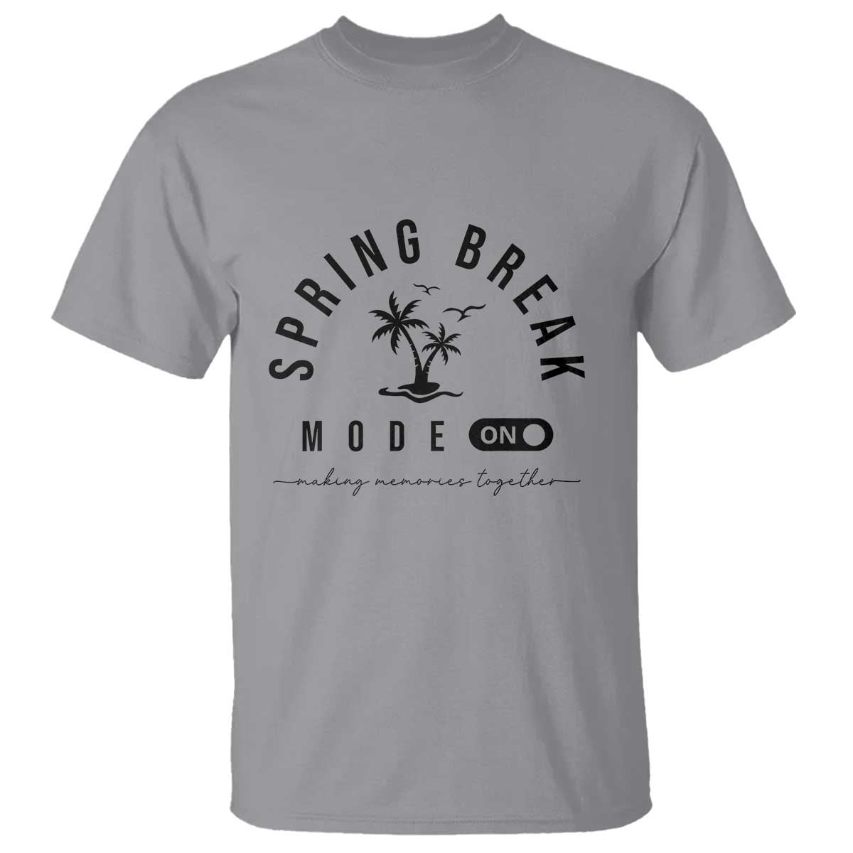 Spring Vacation Break 2025 T Shirt Mode On Party Ready Beach Vibes TS02 Sport Gray Print Your Wear