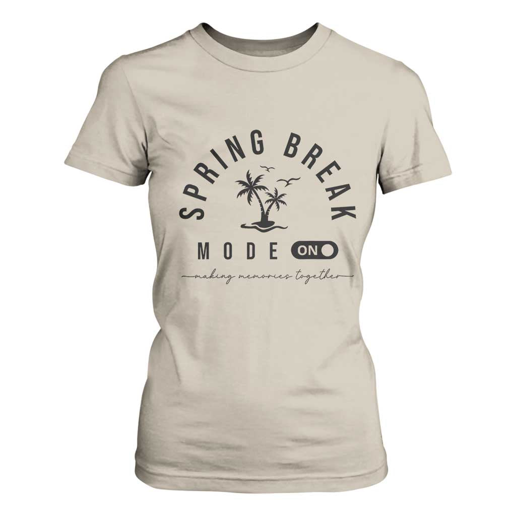 Spring Vacation Break 2025 T Shirt For Women Mode On Party Ready Beach Vibes TS02 Sand Print Your Wear