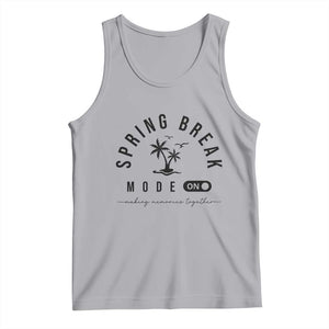 Spring Vacation Break 2025 Tank Top Mode On Party Ready Beach Vibes TS02 Athletic Heather Print Your Wear