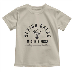 Spring Vacation Break 2025 Toddler T Shirt Mode On Party Ready Beach Vibes TS02 Sand Print Your Wear