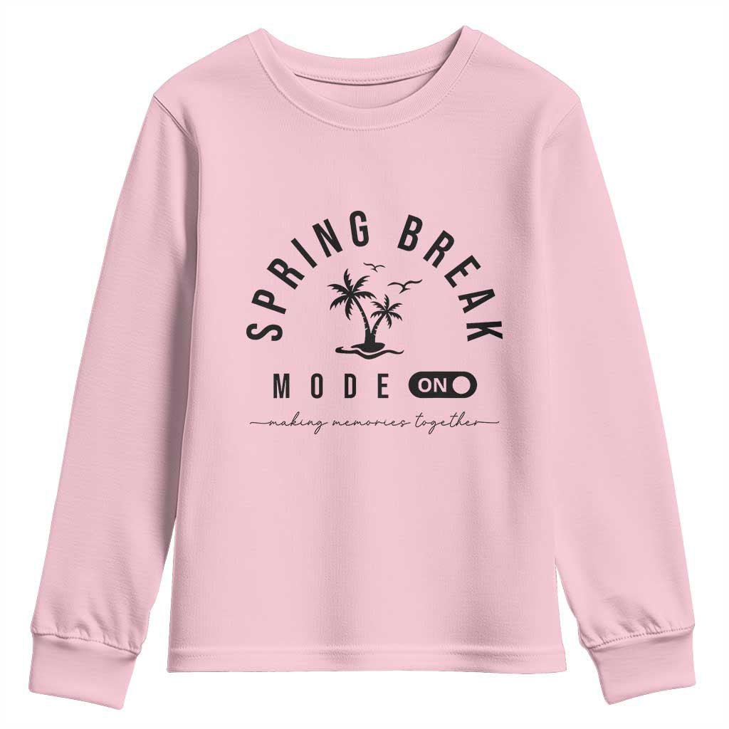 Spring Vacation Break 2025 Youth Sweatshirt Mode On Party Ready Beach Vibes TS02 Light Pink Print Your Wear