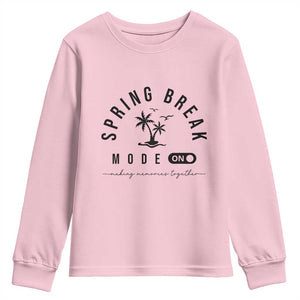 Spring Vacation Break 2025 Youth Sweatshirt Mode On Party Ready Beach Vibes TS02 Light Pink Print Your Wear