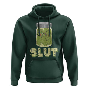 Funny Pickle Hoodie Sarcastic Pickle Slut Pickle Joke A Girl Who Loves Canned Pickles Cucumber TS02 Dark Forest Green Print Your Wear