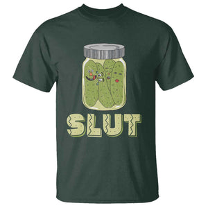 Funny Pickle T Shirt Sarcastic Pickle Slut Pickle Joke A Girl Who Loves Canned Pickles Cucumber TS02 Dark Forest Green Print Your Wear