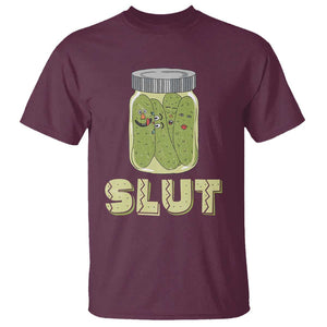Funny Pickle T Shirt Sarcastic Pickle Slut Pickle Joke A Girl Who Loves Canned Pickles Cucumber TS02 Maroon Print Your Wear