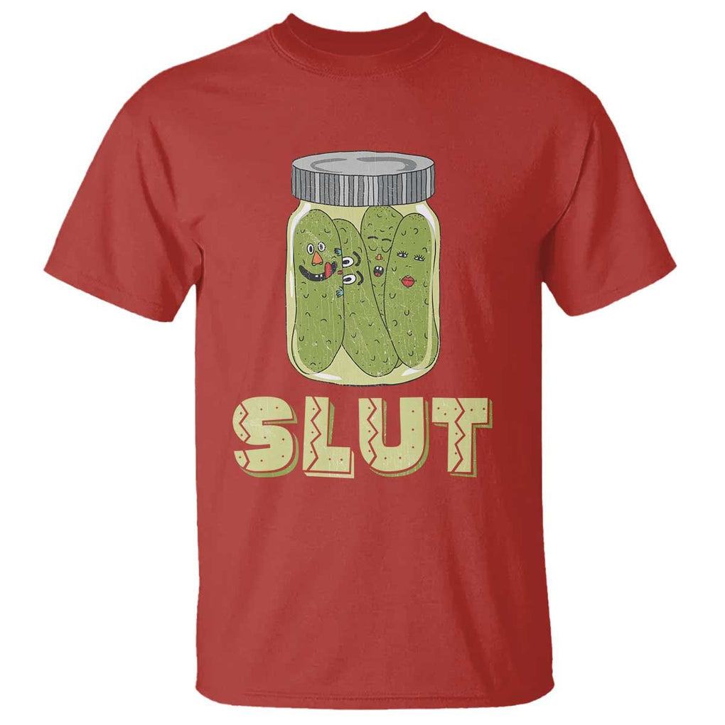 Funny Pickle T Shirt Sarcastic Pickle Slut Pickle Joke A Girl Who Loves Canned Pickles Cucumber TS02 Red Print Your Wear