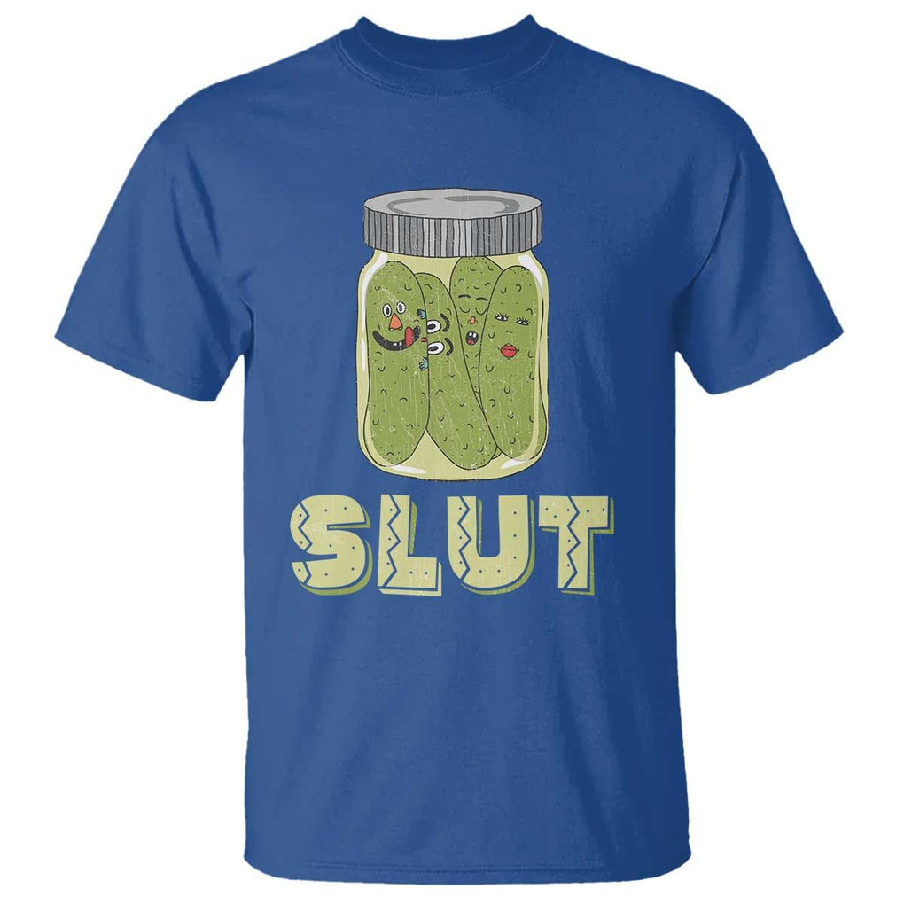 Funny Pickle T Shirt Sarcastic Pickle Slut Pickle Joke A Girl Who Loves Canned Pickles Cucumber TS02 Royal Blue Print Your Wear