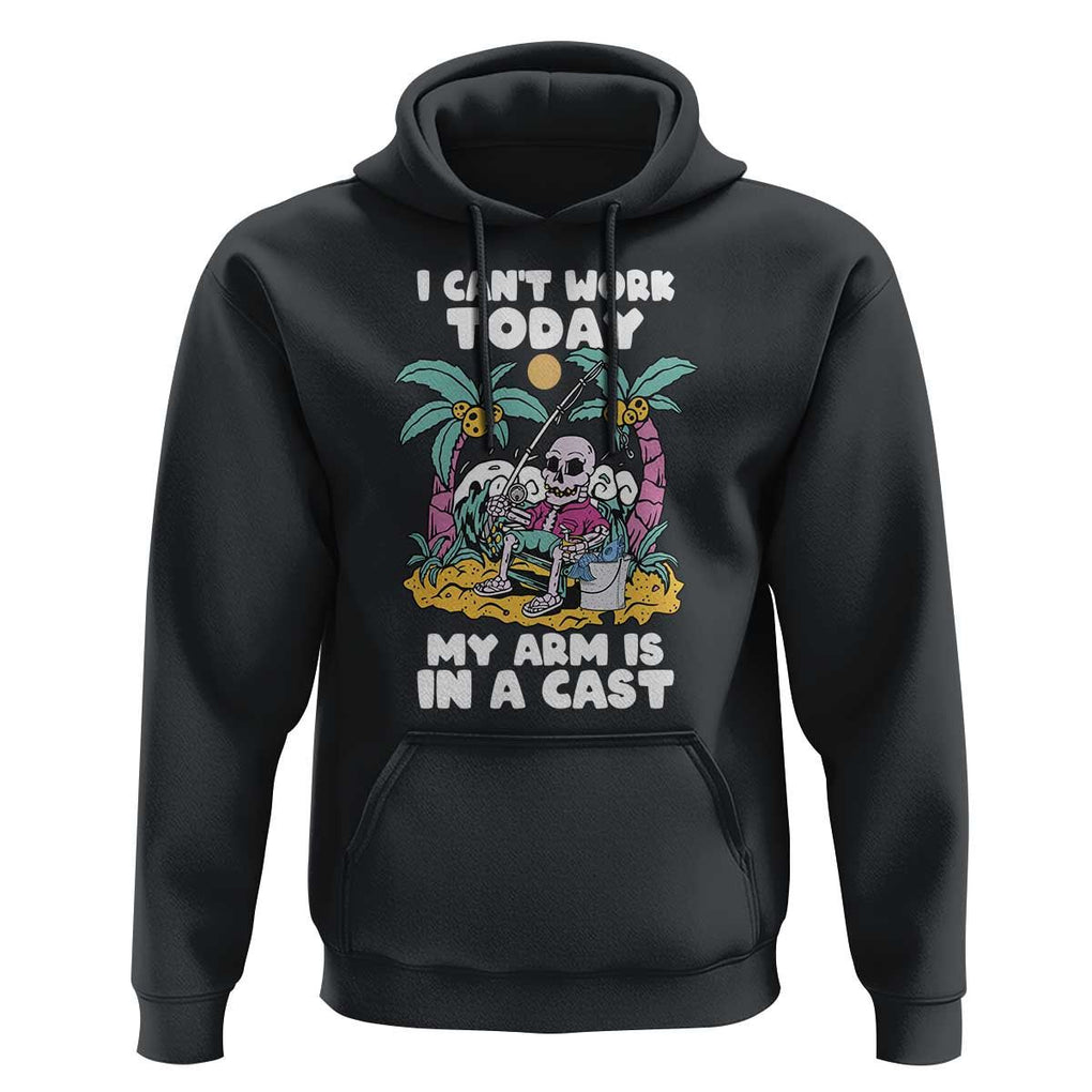 Funny Fishing Hoodie I Can't Work Today My Arm Is In A Cast Fishing Skeleton Fishing Gag Gift for Men Fishermen TS02 Black Print Your Wear