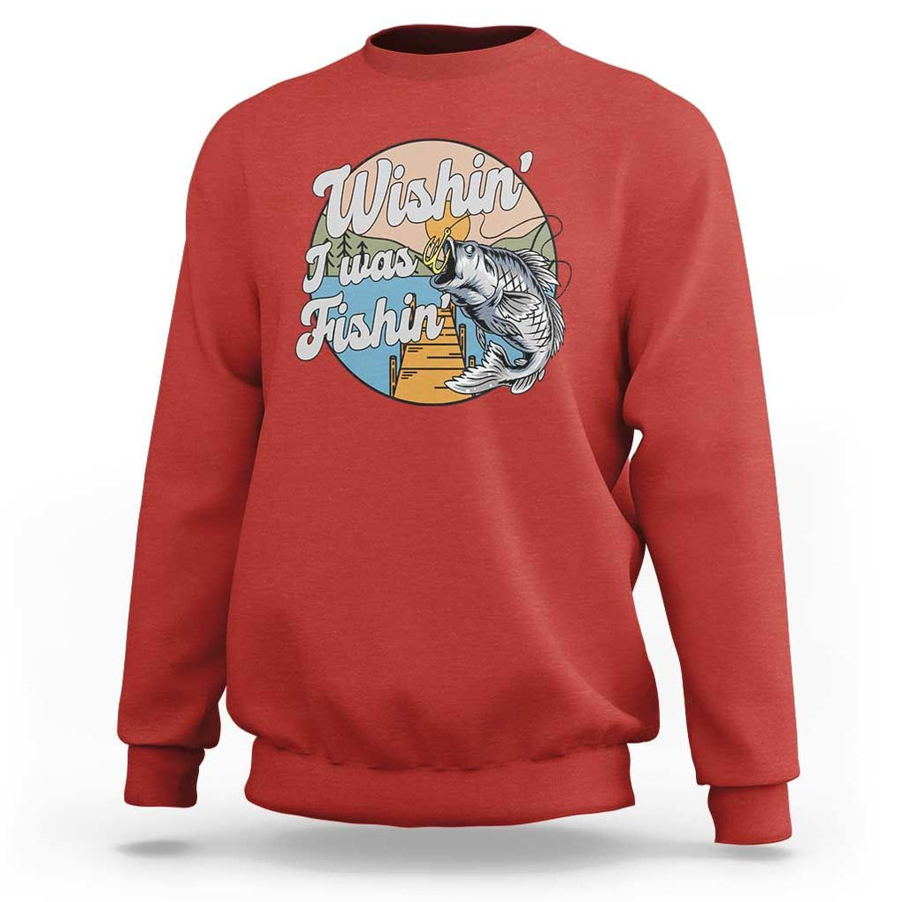 Funny Fishing Sweatshirt Wishing I Was Fishing Funny Fisherman Fishing Gag Gift for Men Women Vintage TS02 Red Print Your Wear