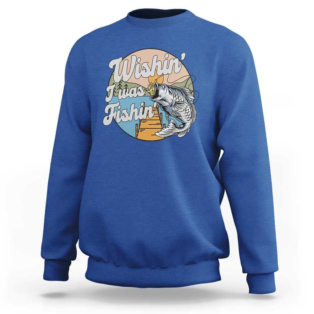 Funny Fishing Sweatshirt Wishing I Was Fishing Funny Fisherman Fishing Gag Gift for Men Women Vintage TS02 Royal Blue Print Your Wear