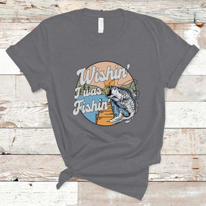 Funny Fishing T Shirt Wishing I Was Fishing Funny Fisherman Fishing Gag Gift for Men Women Vintage TS02 Charcoal Print Your Wear