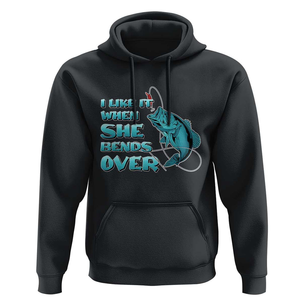 Funny Fishing Hoodie I Like It When She Bends Over But I Love It When She Tugs On My Worm And Swallows Funny Fisherman Fishing Gag Gift for Men Angler TS02 Black Print Your Wear
