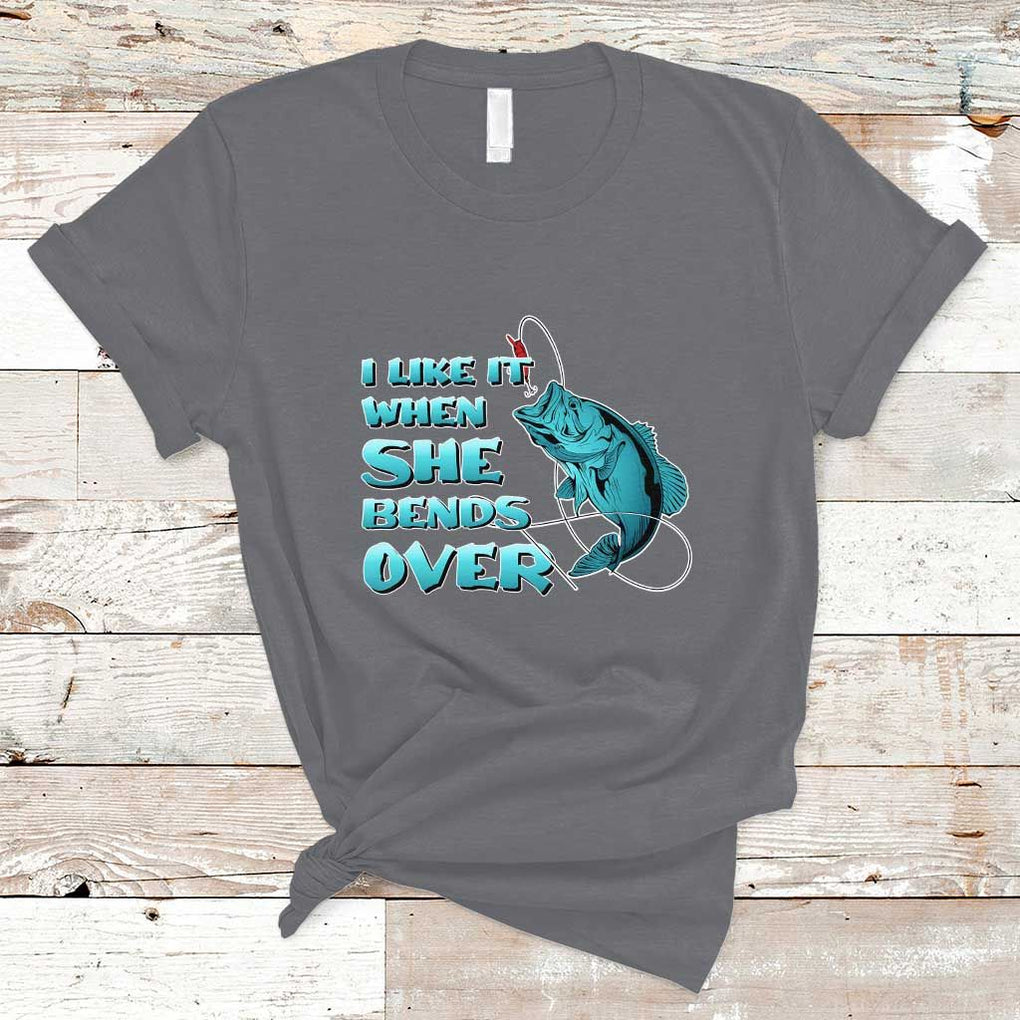 Funny Fishing T Shirt I Like It When She Bends Over But I Love It When She Tugs On My Worm And Swallows Funny Fisherman Fishing Gag Gift for Men Angler TS02 Charcoal Print Your Wear