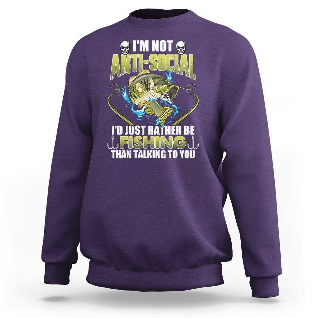 Funny Fishing Sweatshirt I'm Not Anti-Social I'd Just Rather Be Fishing Than Talking To You Funny Fisherman Fishing Gag Gift for Men Women Angler TS02 Purple Print Your Wear