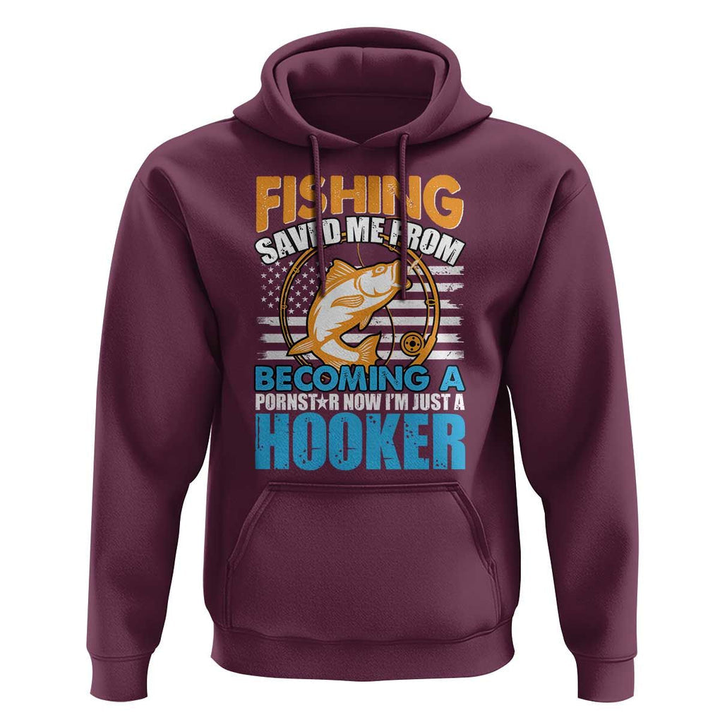 Funny Fishing Hoodie Fishing Save Me Now I'm Just A Hooker Funny American Fisherman Fishing Gift For Men Women Fisherman TS02 Maroon Print Your Wear