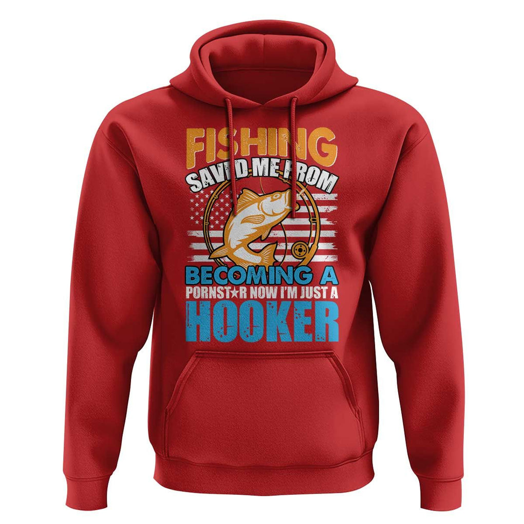 Funny Fishing Hoodie Fishing Save Me Now I'm Just A Hooker Funny American Fisherman Fishing Gift For Men Women Fisherman TS02 Red Print Your Wear