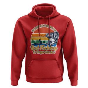 Funny Fishing Hoodie Education Is Important But Fishing Is Importanter Boat Fishing Fishing Hobbies Funny Fishing Gifts For Men Fisherman TS02 Red Print Your Wear