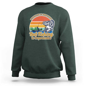 Funny Fishing Sweatshirt Education Is Important But Fishing Is Importanter Boat Fishing Fishing Hobbies Funny Fishing Gifts For Men Fisherman TS02 Dark Forest Green Print Your Wear