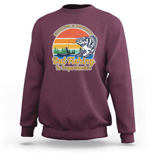 Funny Fishing Sweatshirt Education Is Important But Fishing Is Importanter Boat Fishing Fishing Hobbies Funny Fishing Gifts For Men Fisherman TS02 Maroon Print Your Wear