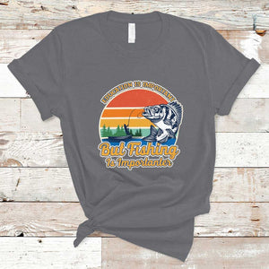 Funny Fishing T Shirt Education Is Important But Fishing Is Importanter Boat Fishing Fishing Hobbies Funny Fishing Gifts For Men Fisherman TS02 Charcoal Print Your Wear