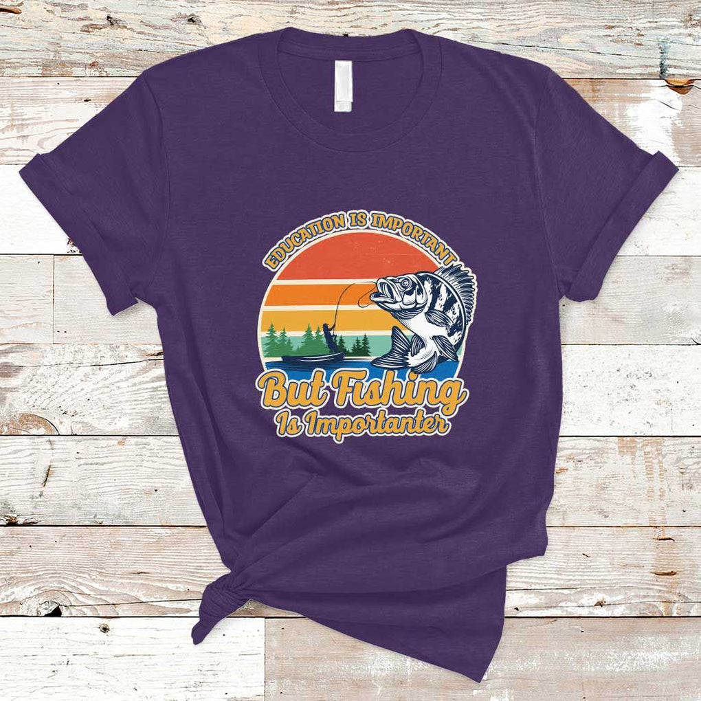 Funny Fishing T Shirt Education Is Important But Fishing Is Importanter Boat Fishing Fishing Hobbies Funny Fishing Gifts For Men Fisherman TS02 Purple Print Your Wear