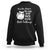 Sarcastic Cat Sweatshirt And Yet, Despite The Look On My Face You're Still Talking TS02 Black Printyourwear