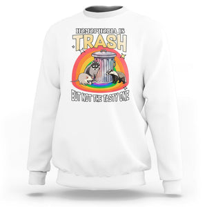 Funny Gay Pride Sweatshirt Homophobia Is Trash Raccoon Opossum Ally TS02 White Print Your Wear