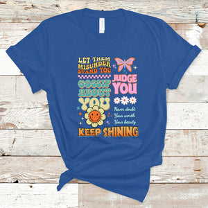 Groovy Retro Let Them Misunderstand You Judge You Teacher T Shirt TS02 Royal Blue Printyourwear