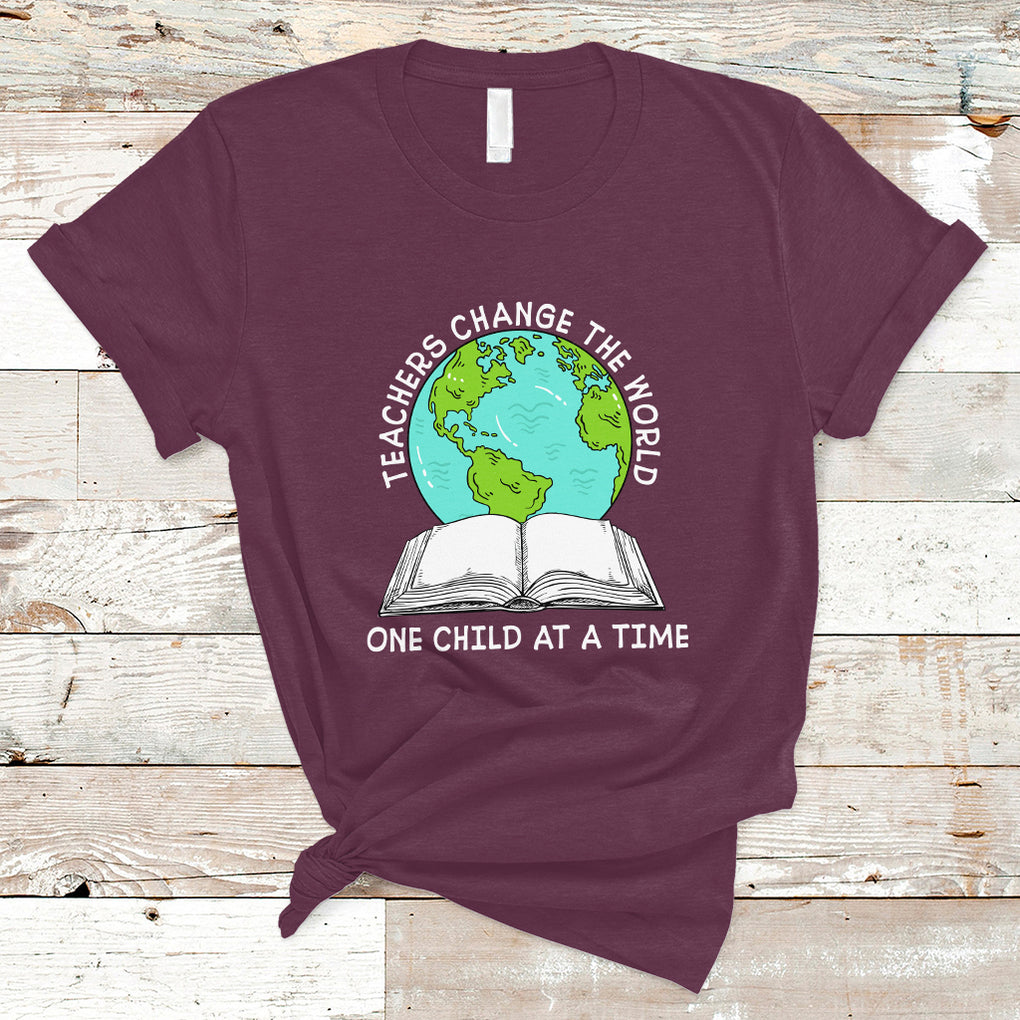 Teachers Change The World One Child At A Time Teacher Life T Shirt TS02 Maroon Printyourwear