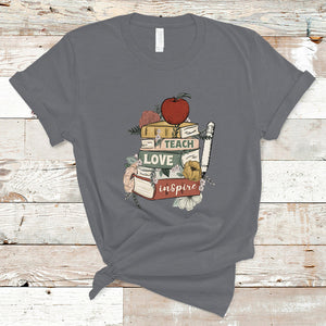 Teach Love Inspire Floral Books Back To School Teacher Life T Shirt TS02 Charcoal Printyourwear