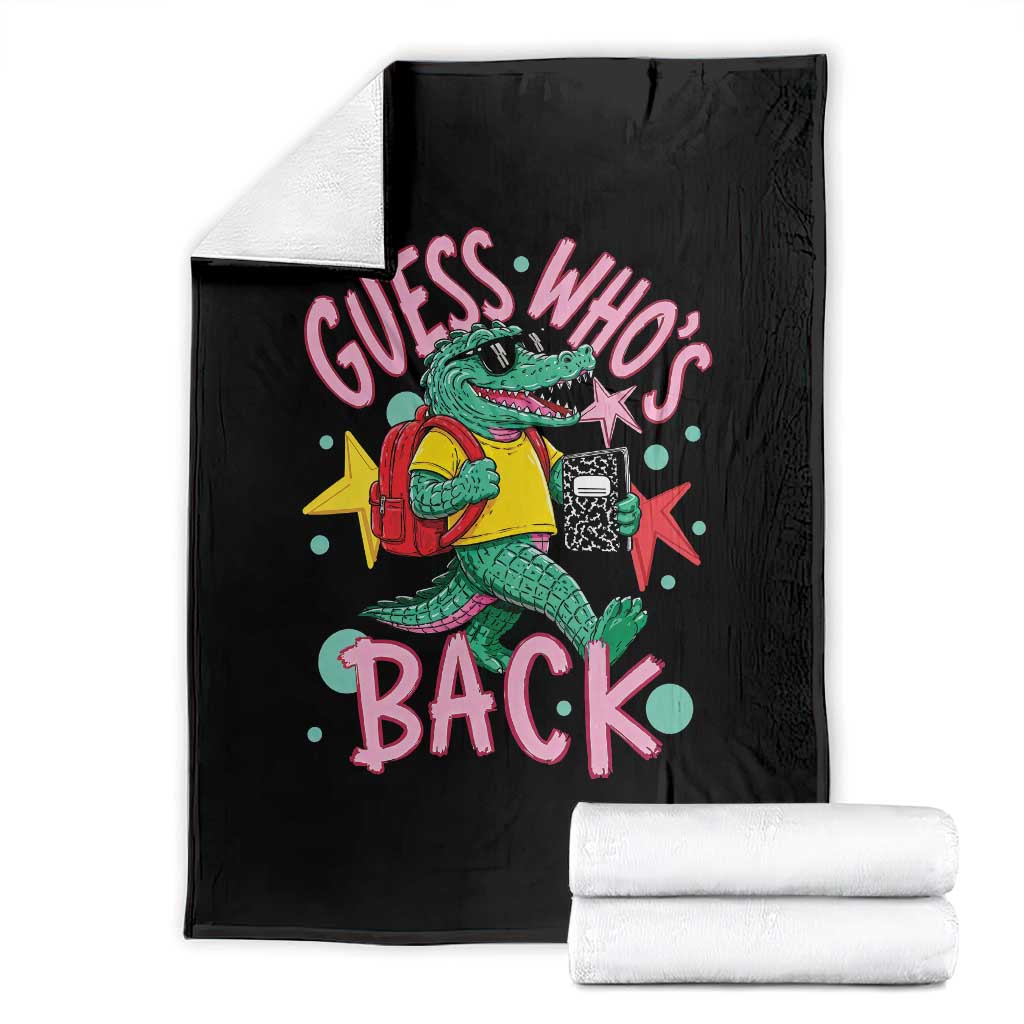 Funny Retro Alligator First Day of School Throw Blanket Guess Who is Back Cute Kids Gift TS02 Black Print Your Wear
