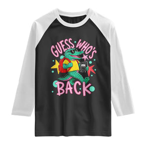 Funny Retro Alligator First Day of School Raglan Shirt Guess Who is Back Cute Kids Gift