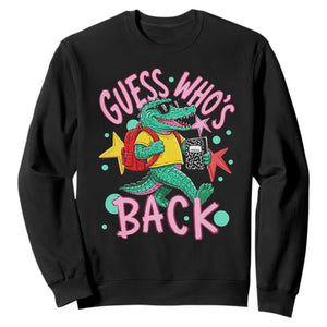 Funny Retro Alligator First Day of School Sweatshirt Guess Who is Back Cute Kids Gift