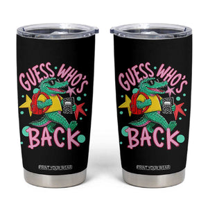 Funny Retro Alligator First Day of School Tumbler Cup Guess Who is Back Cute Kids Gift