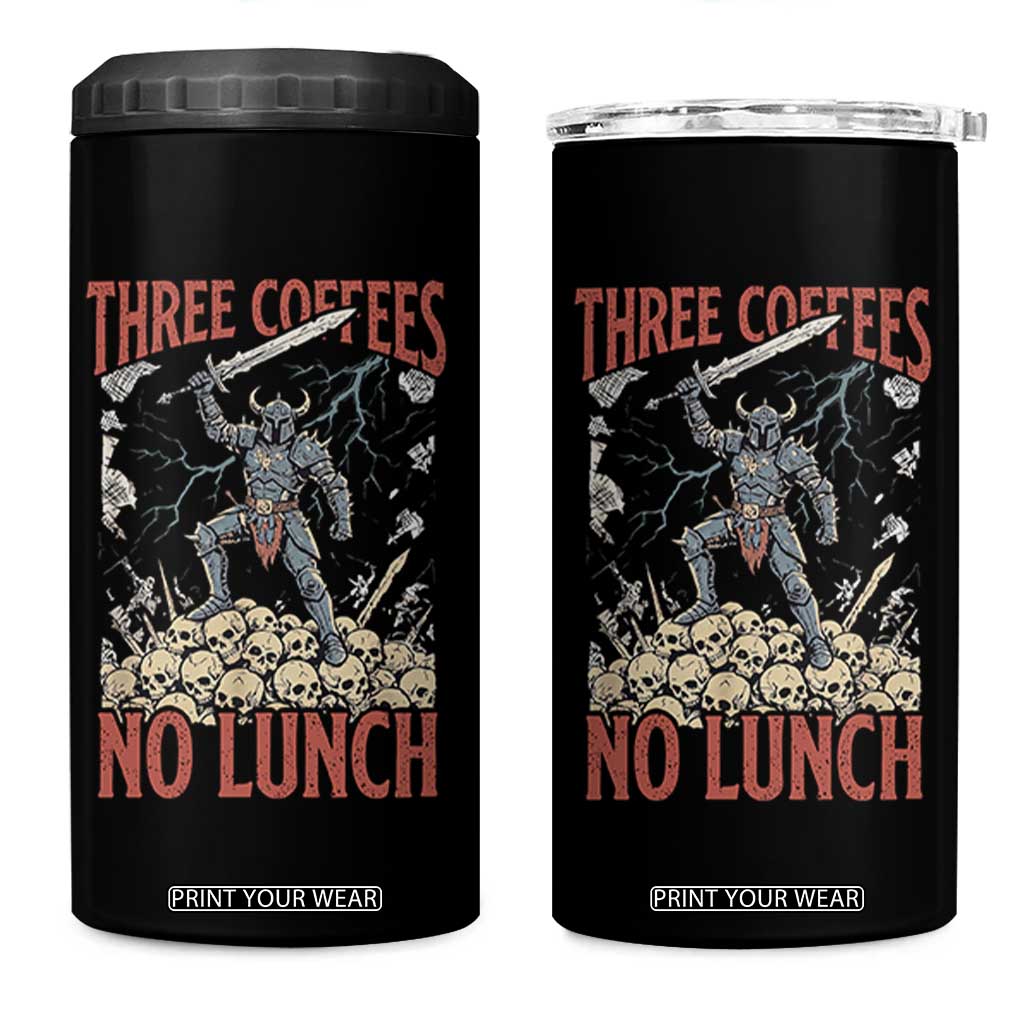 Funny Coffee Lover Fantasy Knight Graphic 4 in 1 Can Cooler Tumbler Three Coffees No Lunch Work Humor Dark Fantasy Parody
