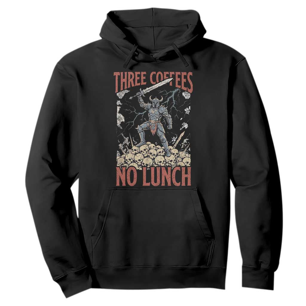 Funny Coffee Lover Fantasy Knight Graphic Hoodie Three Coffees No Lunch Work Humor Dark Fantasy Parody