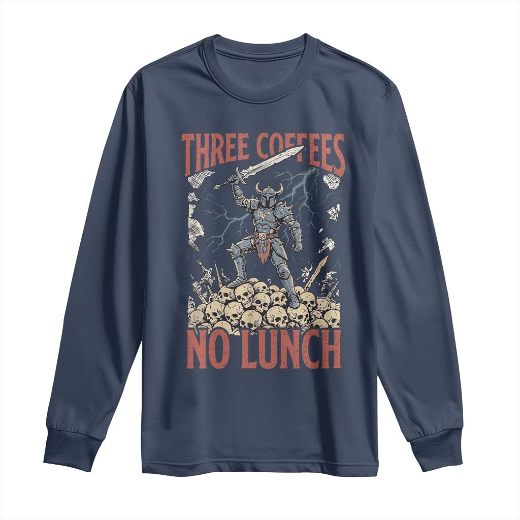 Funny Coffee Lover Fantasy Knight Graphic Long Sleeve Shirt Three Coffees No Lunch Work Humor Dark Fantasy Parody