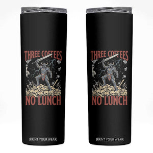 Funny Coffee Lover Fantasy Knight Graphic Skinny Tumbler Three Coffees No Lunch Work Humor Dark Fantasy Parody