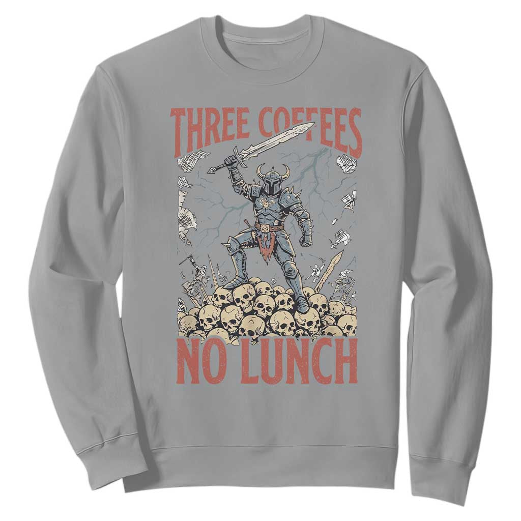 Funny Coffee Lover Fantasy Knight Graphic Sweatshirt Three Coffees No Lunch Work Humor Dark Fantasy Parody