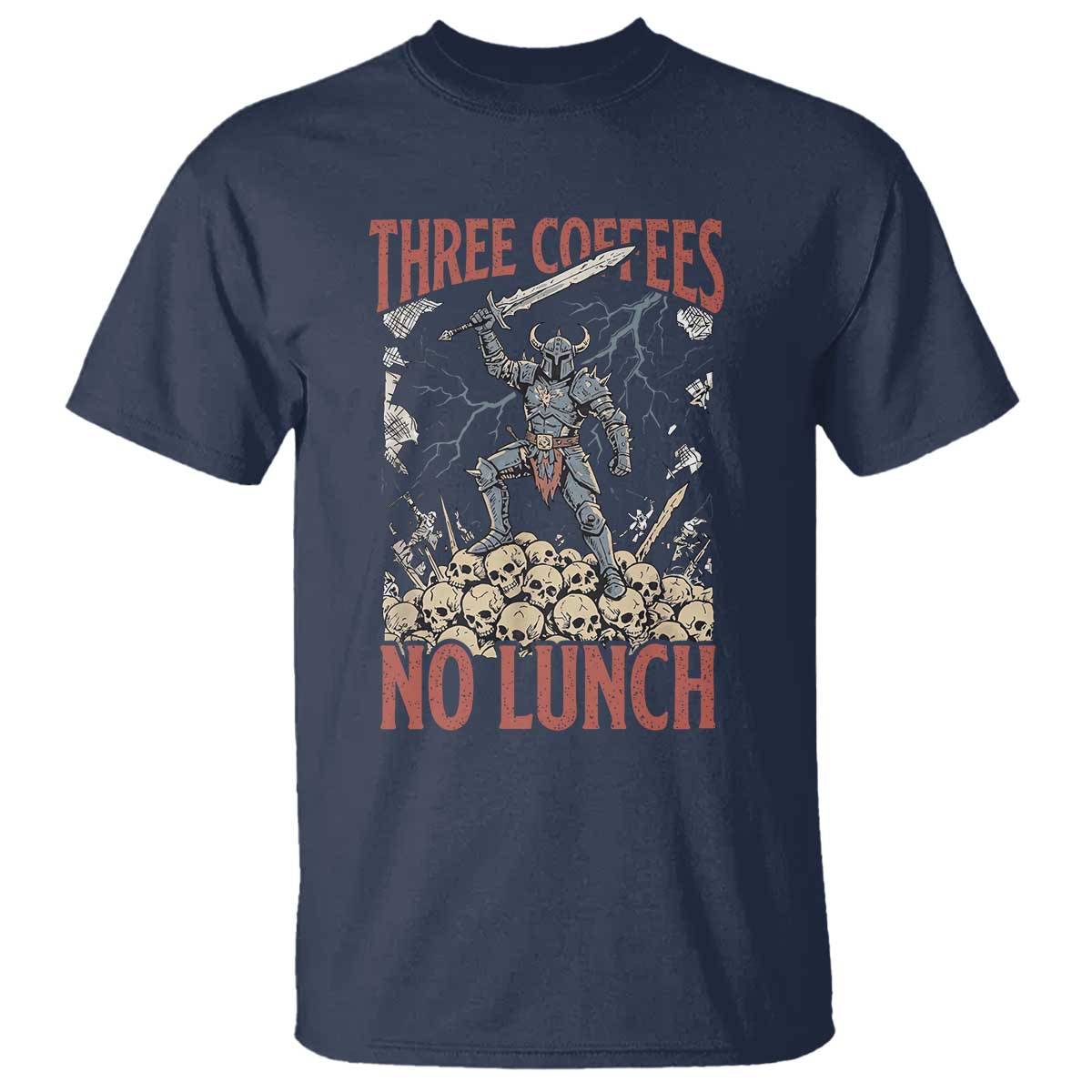 Funny Coffee Lover Fantasy Knight Graphic T Shirt Three Coffees No Lunch Work Humor Dark Fantasy Parody