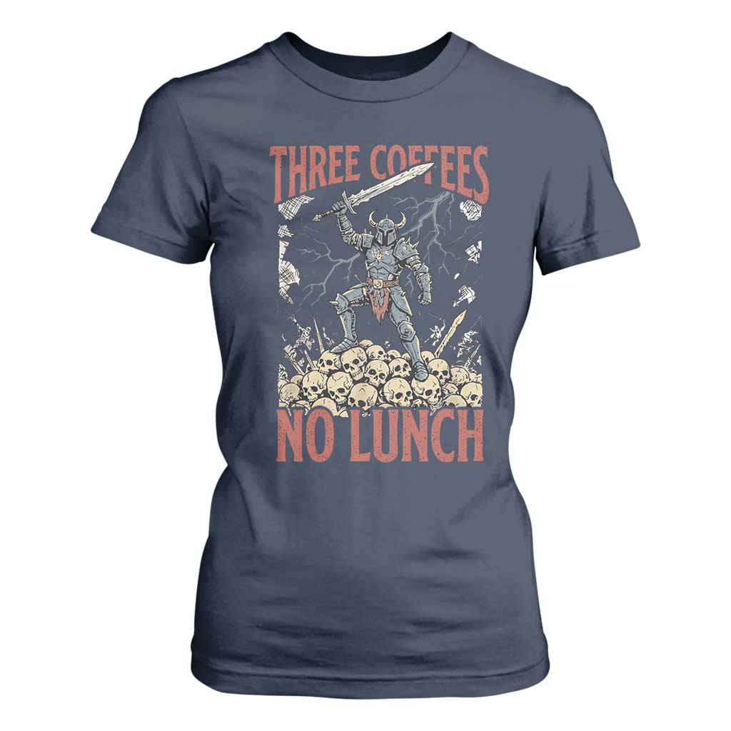 Funny Coffee Lover Fantasy Knight Graphic T Shirt For Women Three Coffees No Lunch Work Humor Dark Fantasy Parody