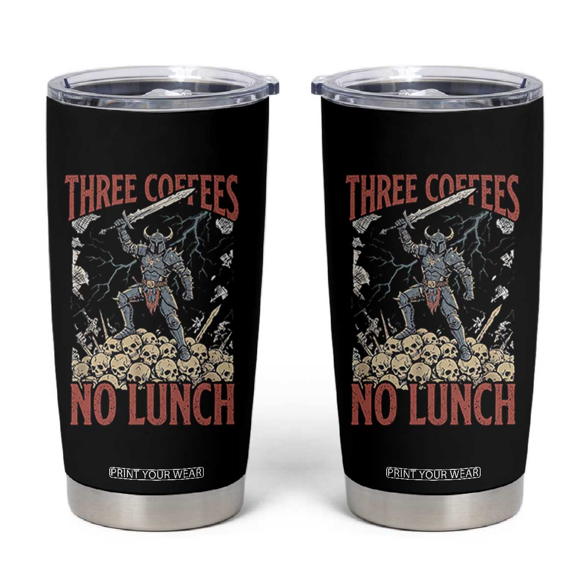Funny Coffee Lover Fantasy Knight Graphic Tumbler Cup Three Coffees No Lunch Work Humor Dark Fantasy Parody