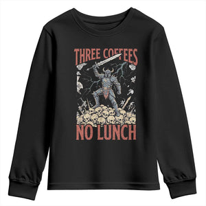 Funny Coffee Lover Fantasy Knight Graphic Youth Sweatshirt Three Coffees No Lunch Work Humor Dark Fantasy Parody
