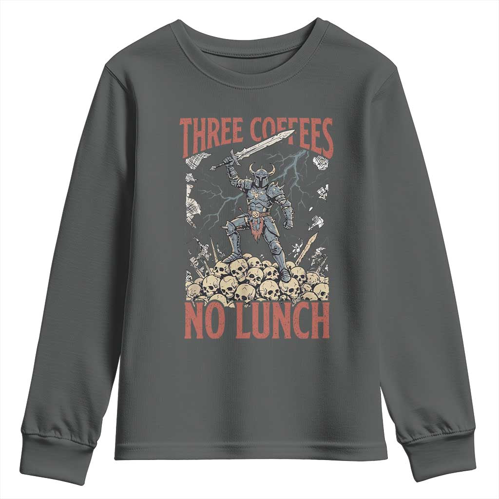 Funny Coffee Lover Fantasy Knight Graphic Youth Sweatshirt Three Coffees No Lunch Work Humor Dark Fantasy Parody