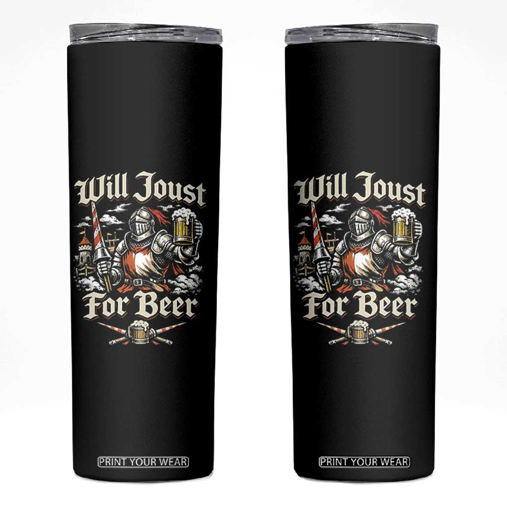 Funny Medieval Knight Drinking Humor Skinny Tumbler Will Joust For Beer Vintage Renaissance Faire TS02 Black Print Your Wear